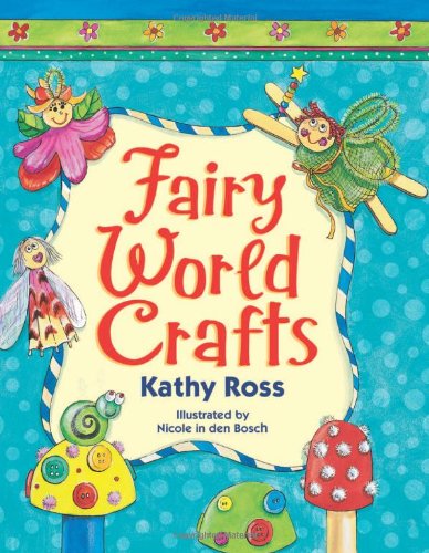 Fairy World Crafts (Girl Crafts)