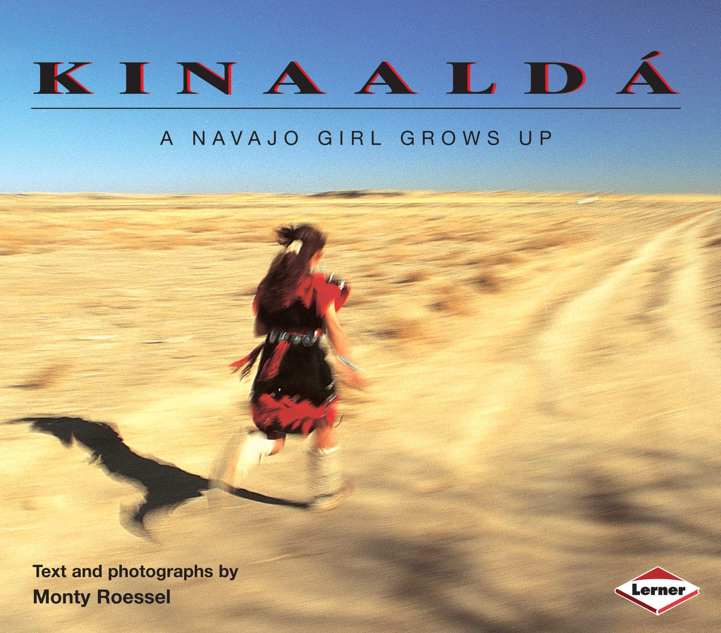Kinaald: A Navajo Girl Grows Up (We Are Still Here: Native Americans Today)