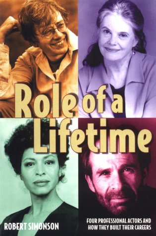 Role of a Lifetime: Four Professional Actors and How They Built Their Careers