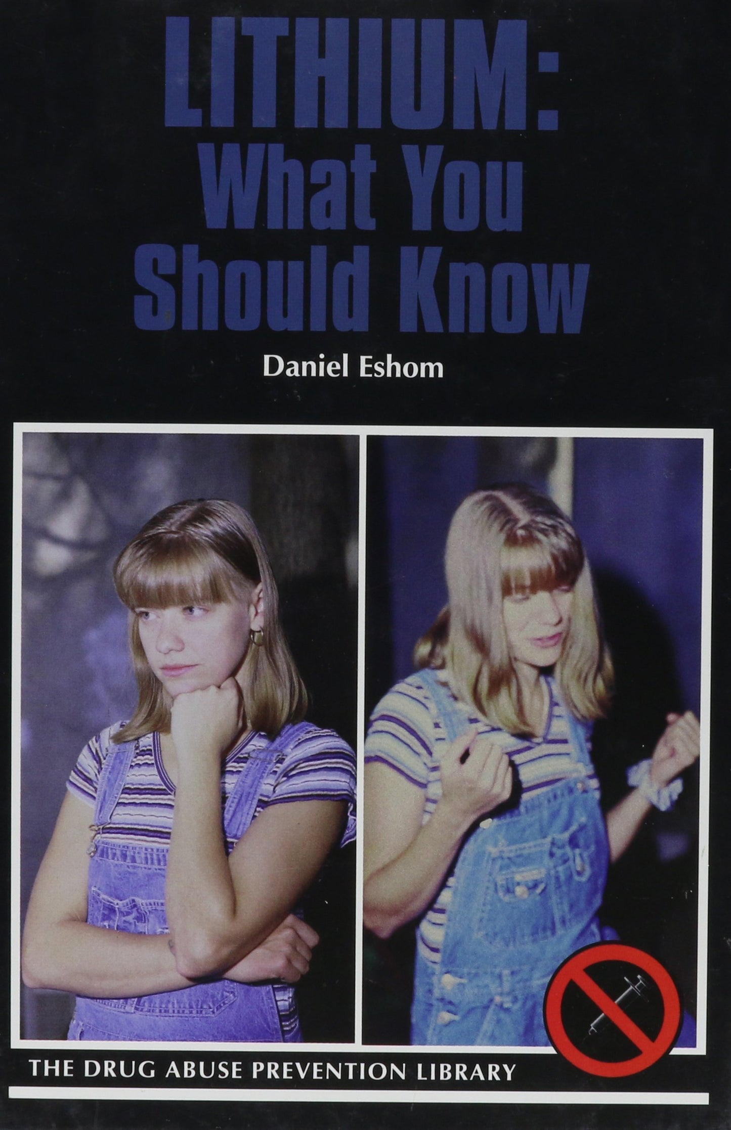 Lithium: What You Should Know (Drug Abuse Prevention Library)