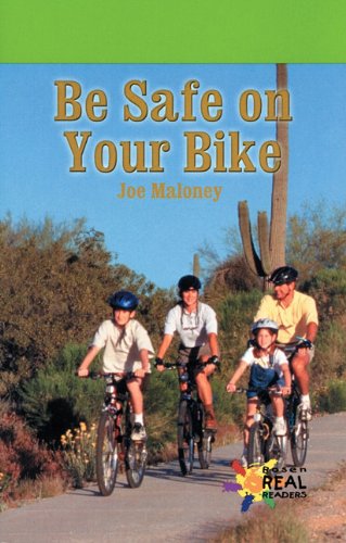 Be Safe on Your Bike (Rosen Real Readers)