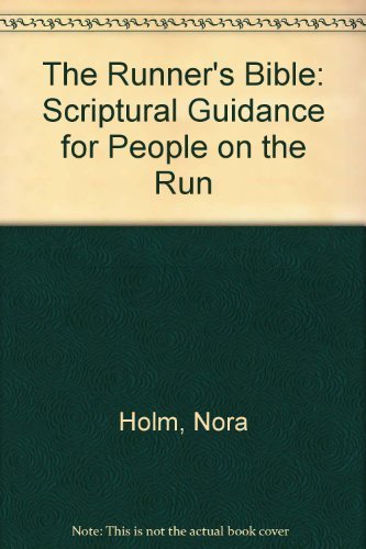The Runner's Bible: Scriptural Guidance for People on the Run