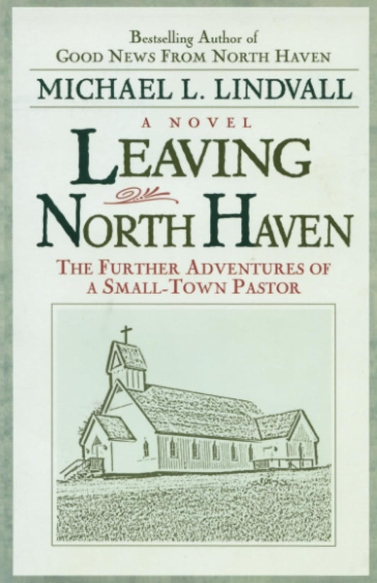 Leaving North Haven: The Further Adventures of a Small-Town Pastor