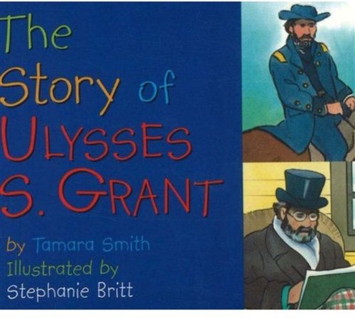 The Story Of Ulysses S. Grant