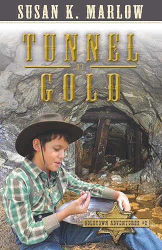 Tunnel of Gold (Goldtown Adventures, 2)