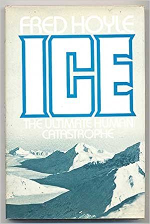 Ice: The Ultimate Human Catastrophe