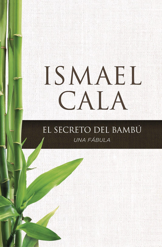 secreto del Bambú: Una fábula (Spanish Edition)