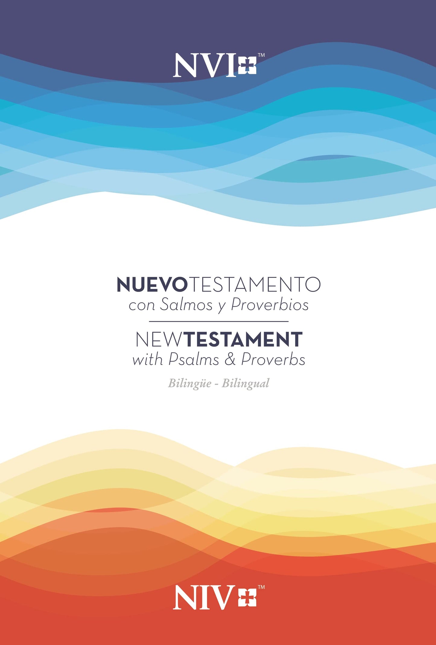 Nuevo Testamento con Salmos y Proverbios NVI/NIV Bilinge, Rstica (Spanish Edition)