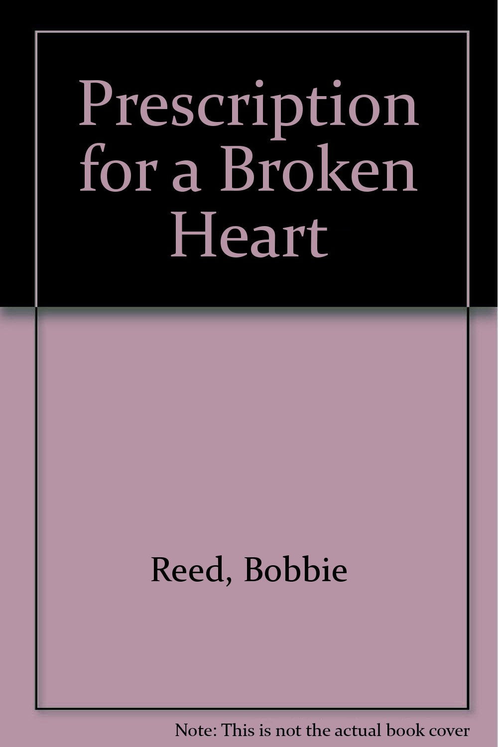 Prescription for a Broken Heart