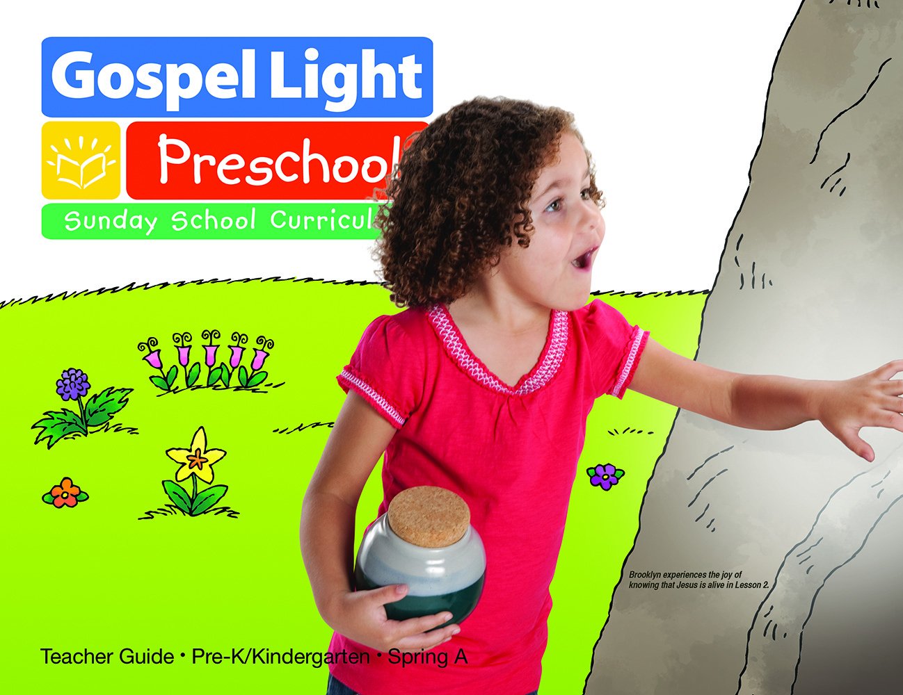 Gospel Light Spring 2016: Pre-K/Kindergarten Teach