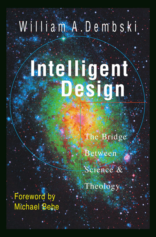 Intelligent Design: The Bridge Between Science & Theology - 1129