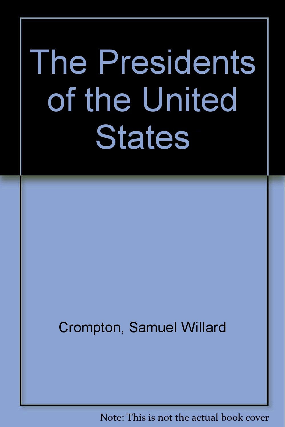 The Presidents of the United States