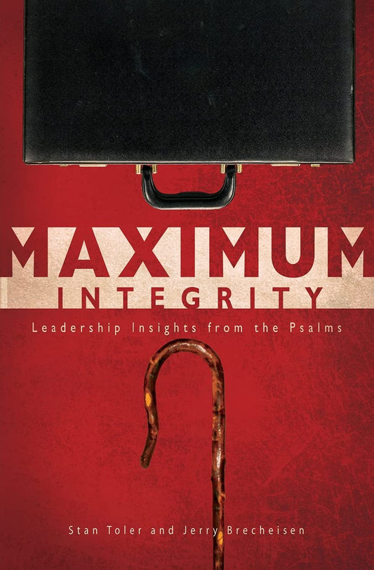 Maximum Integrity: Leadership Insights from the Psalms