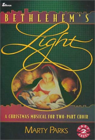 Bethlehem's Light: A Christmas Musical for Two-Part Choir
