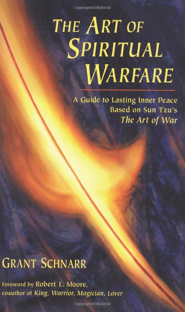 An Art of Spiritual Warfare: A Guide to Lasting Inner Peace Based on Sun Tsu's The Art of War