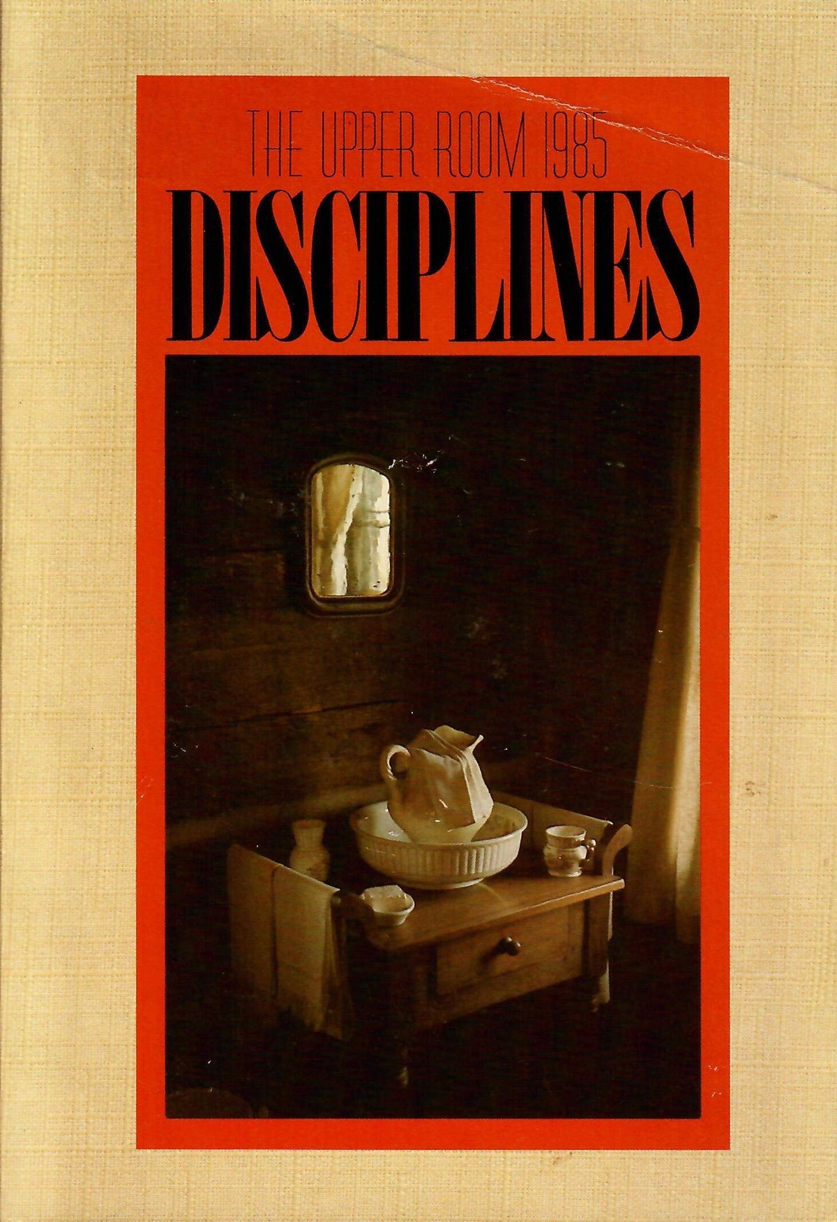 The Upper Room Disciplines (1985)