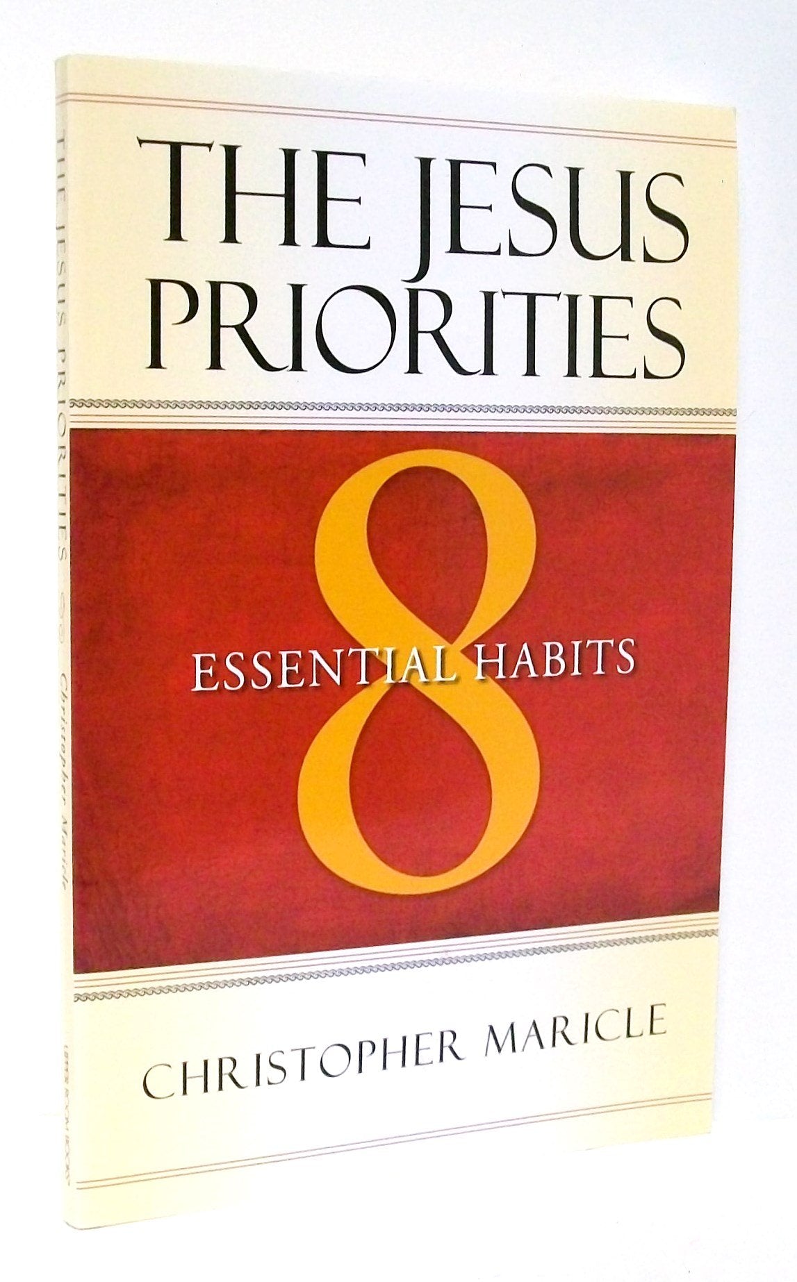 The Jesus Priorities: 8 Essential Habits