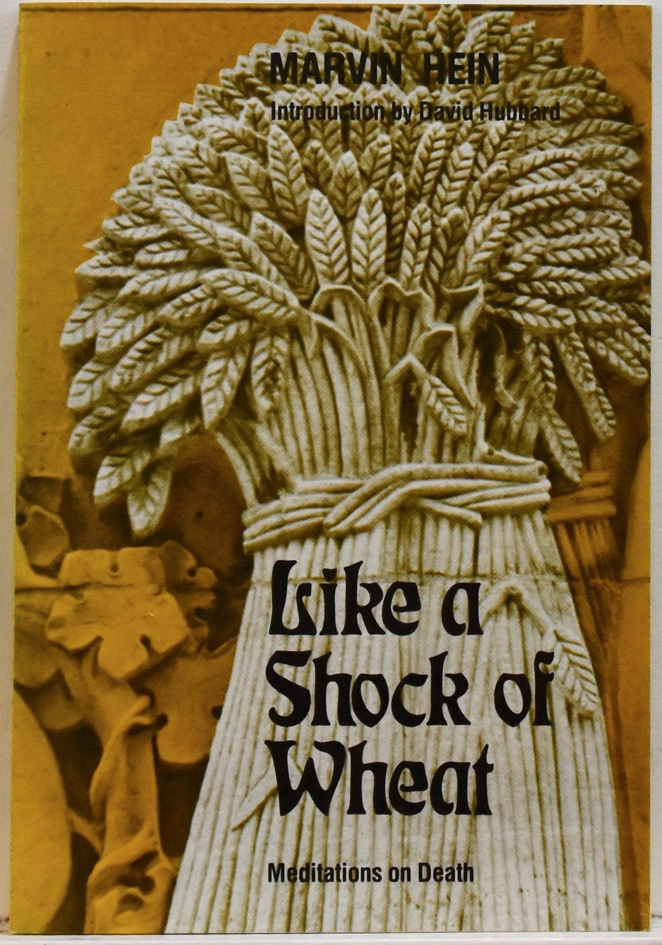 Like a shock of wheat: Meditations on death
