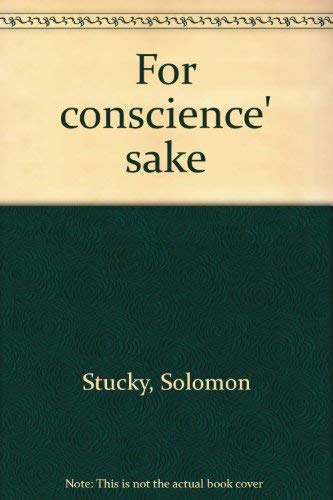 For conscience' sake