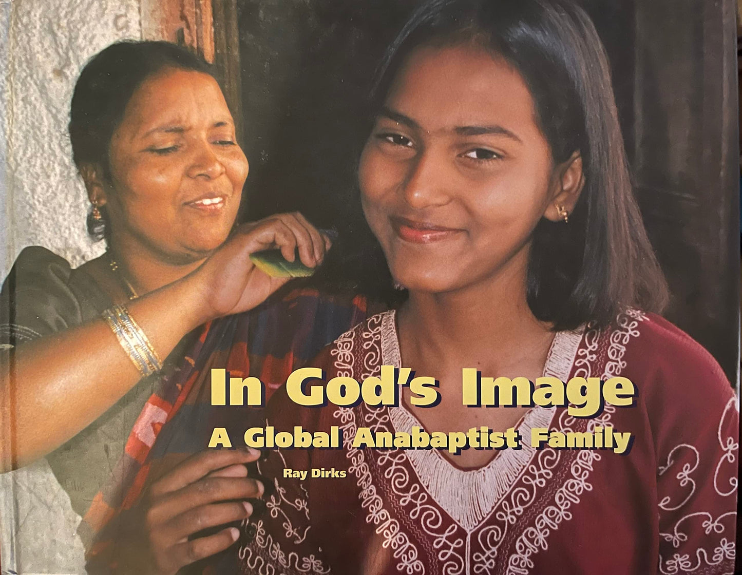 In God's Image: A Global Anabaptist Family