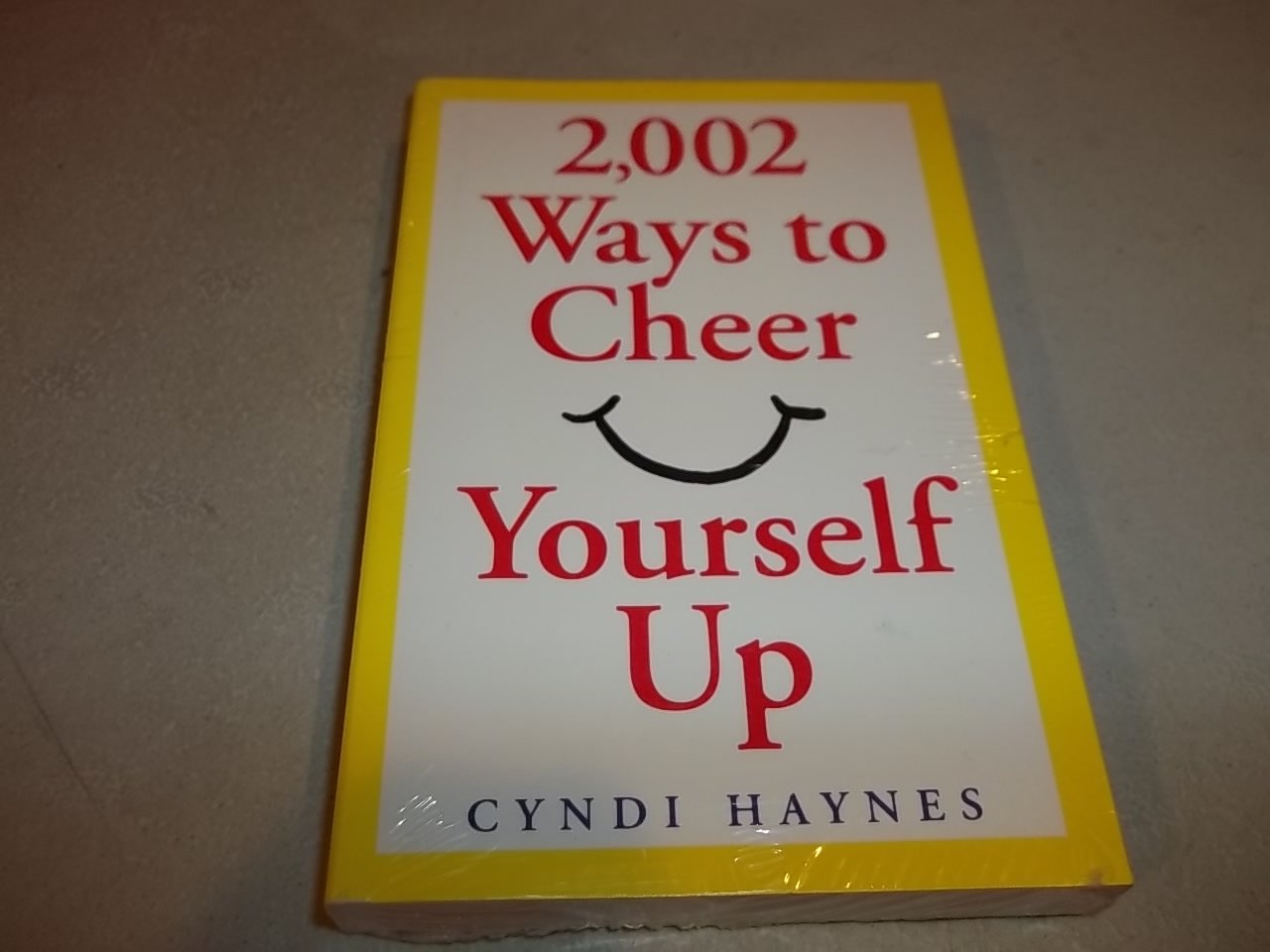 2,002 Ways to Cheer Yourself Up