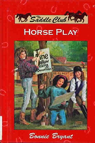Horse Play (Saddle Club, 7)
