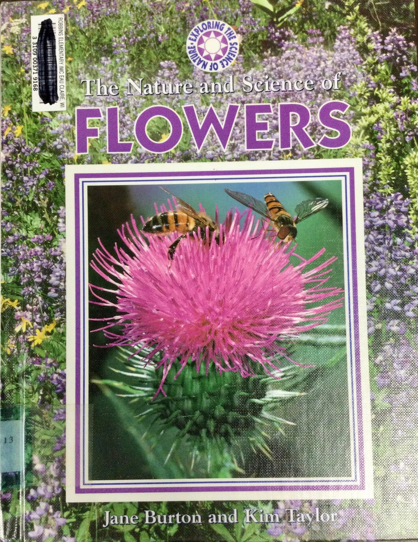 The Nature and Science of Flowers (Exploring the Science of Nature)