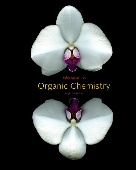 Study Guide and Solutions Manual for John McMurry's Organic Chemistry