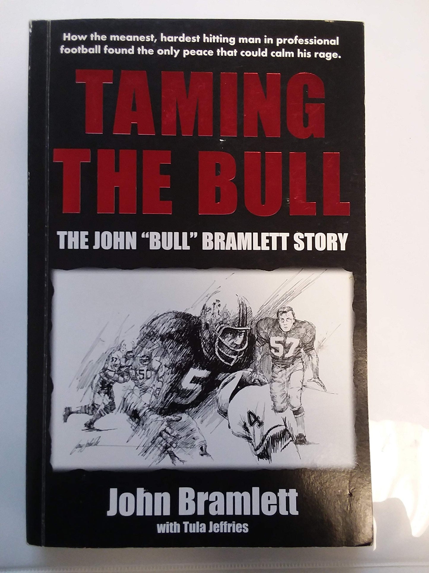 Taming the Bull: The John "Bull" Bramlett Story