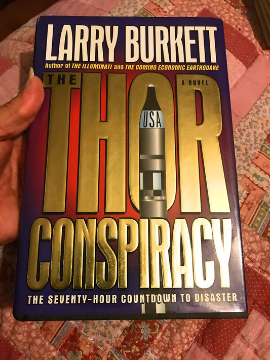 The Thor Conspiracy: The Seventy-Hour Countdown to Disaster