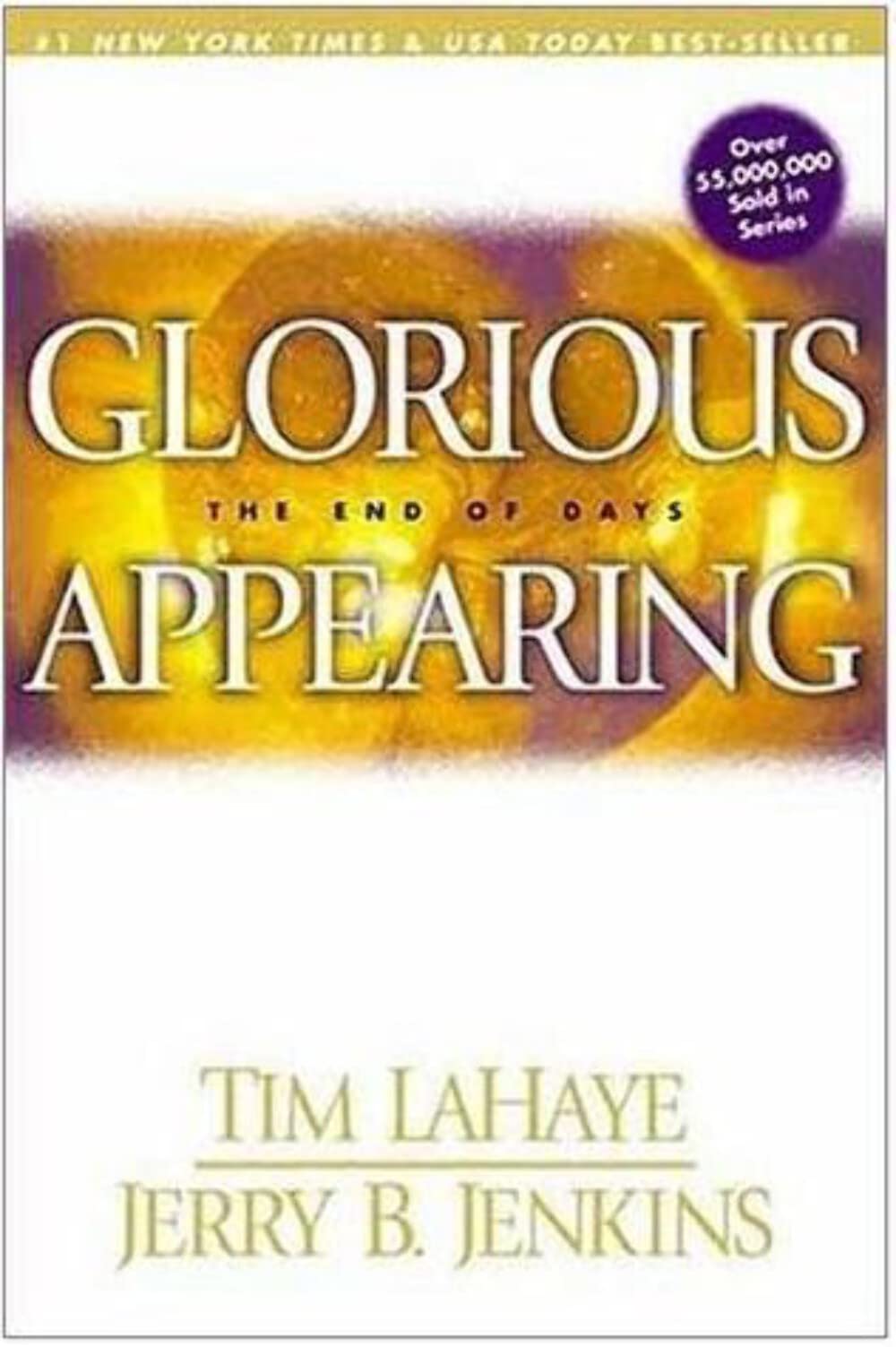Glorious Appearing: The End of Days (Left Behind)