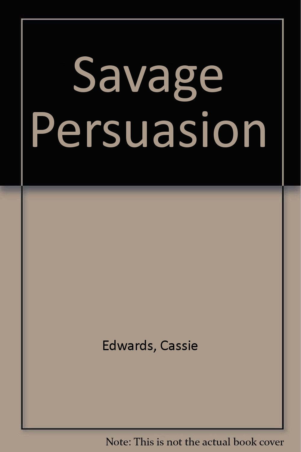 Savage Persuasion