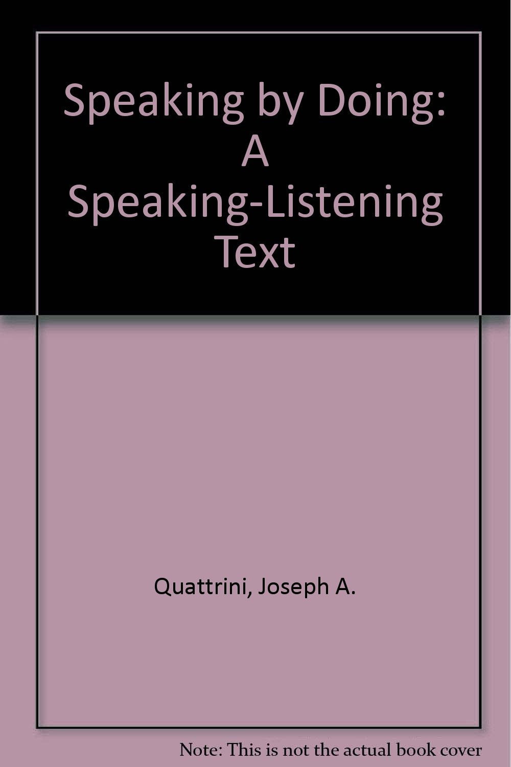 Speaking by Doing: A Speaking-Listening Text