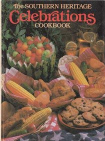 The Southern Heritage Celebrations Cookbook (The Southern Heritage Cookbook Library)