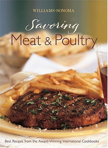 Williams-Sonoma Savoring Meat and Poultry
