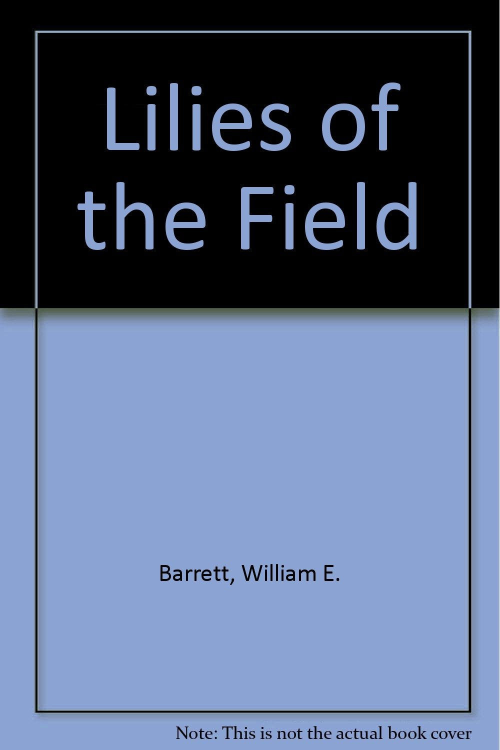 The Lilies of the Field