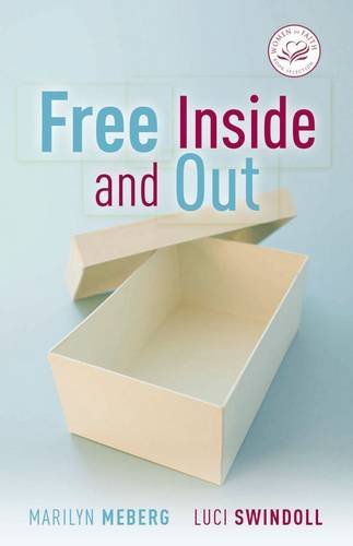 Free Inside and Out (Women of Faith)
