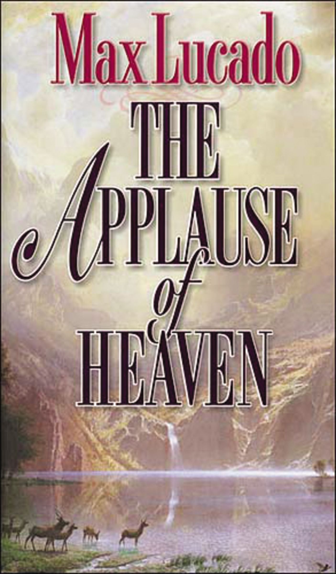 The Applause of Heaven