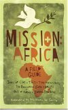 Mission: Africa: A Field Guide (Spanish Edition)