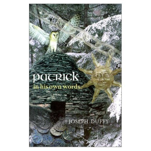 Patrick in His Own Words