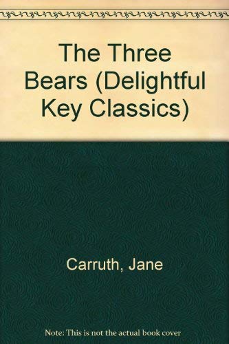 The Three Bears (Delightful Key Classics)