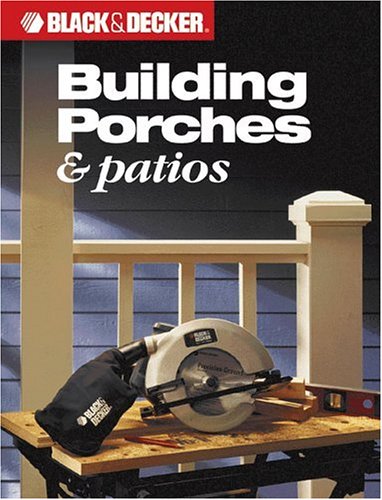 Black & Decker Building Porches & Patios - 8059