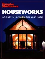 Houseworks: Guide to Understanding Your Home