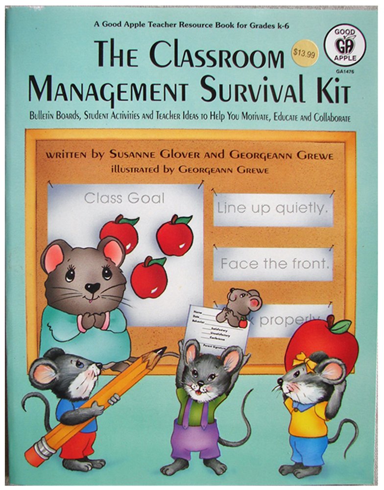 The Classroom Management Survival Kit: Bulletin Boards Student Activities and Teacher Ideas to Help You Motivate, Educate, and Collaborate