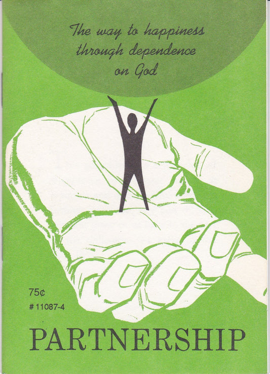 Partnership: The Way to Happiness Through Dependence on God