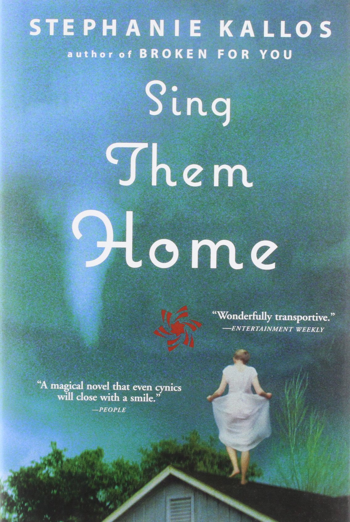 Sing Them Home: A Novel