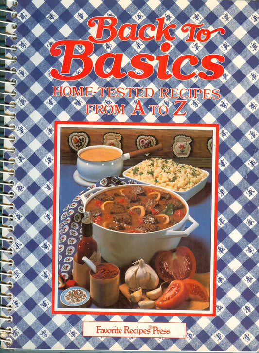 Back to Basics: Home Tested Recipes from A to Z
