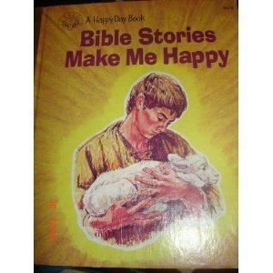 Bible Stories Make Me Happy