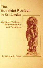 The Buddhist Revival in Sri Lanka: Religious Tradition, Reinterpretation and Response (Studies in Comparative Religion)