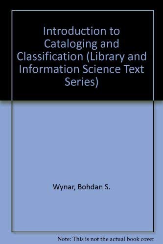 Introduction to Cataloging and Classification (Library Science Text Series)